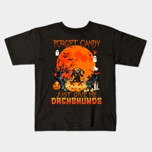 Forget Candy Just Give Me Dachshunds Pumpkin Halloween Kids T-Shirt